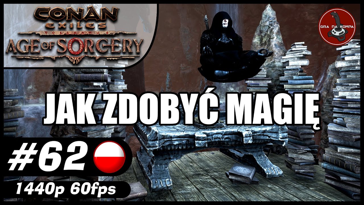 Conan Exiles: Age of Sorcery | #62 | Jak zdobyć magię i ją rozwijać poradnik