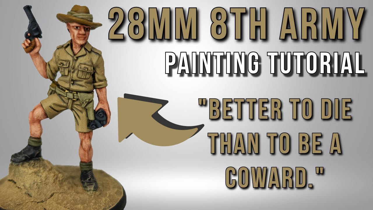 8-я армия, британские «Крысы пустыни» — Учебник по покраске | 28 мм, Вторая мировая война