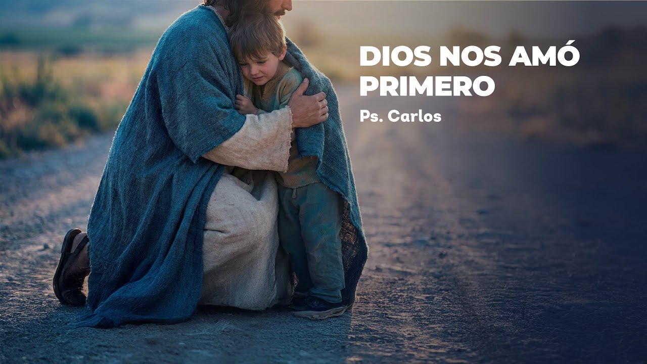 Devocional | Dios nos amó primero (1.º mandamiento)