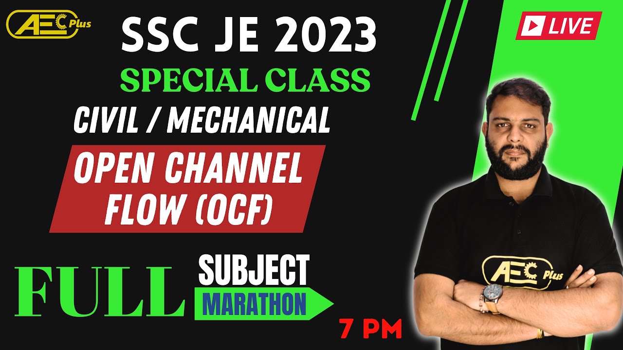 Complete Subject 1 Video | Open Channel Flow - Marathon | Mechanical/Civil Engineering | SSC JE 2023