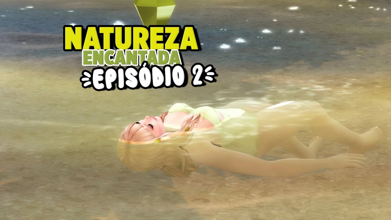 A VIDA NATURAL TEM SEUS DESAFIOS #02 NATUREZA ENCANTADA The Sims 4