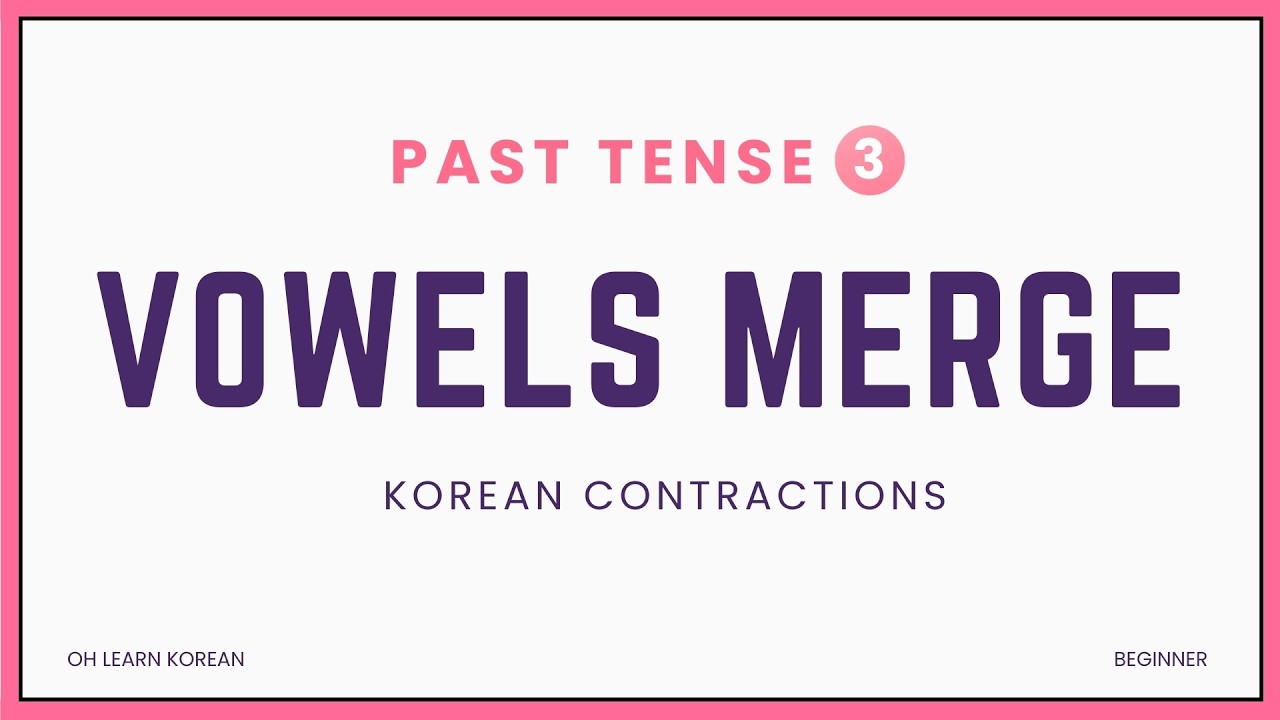 Why Korean Past Tense Changes
