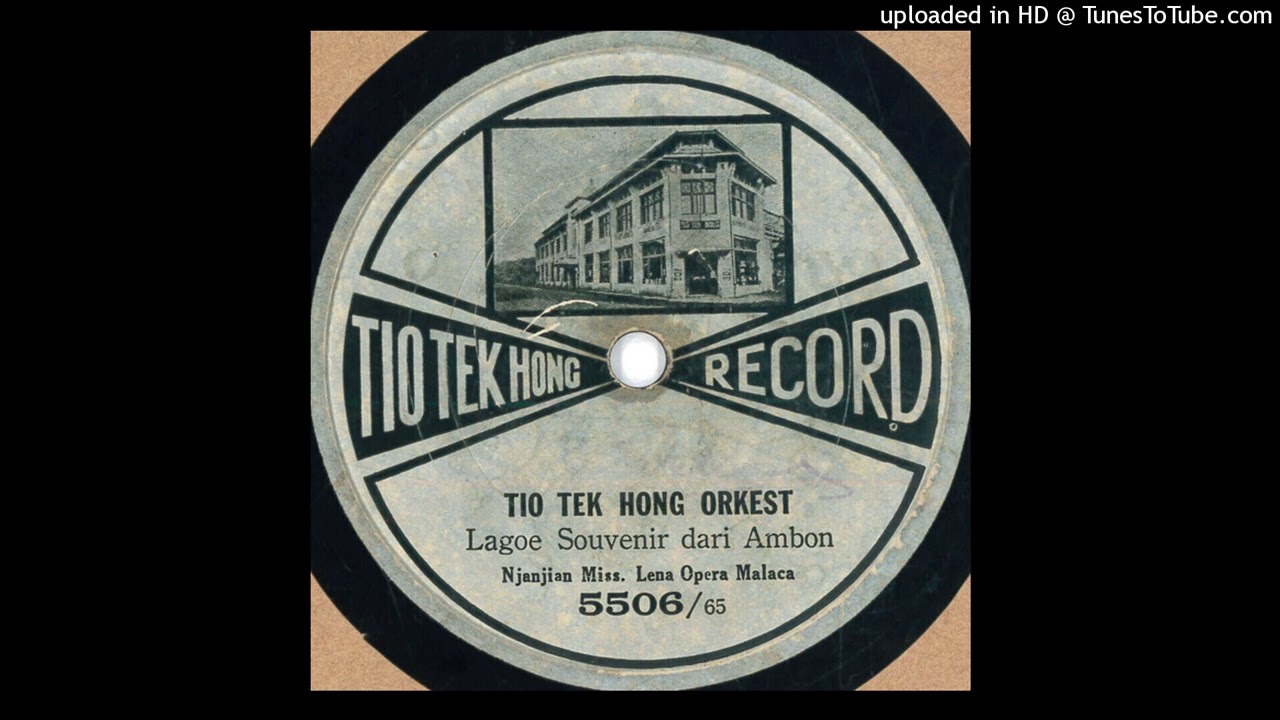 Tio Tek Hong 65 - Lagoe Souvenir Dari Ambon (Tio Tek Honk Orkest dan Miss Lena)