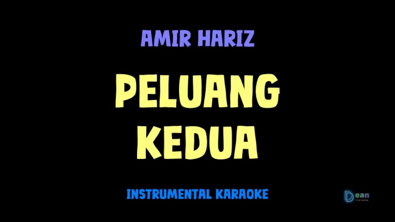 Amir Hariz [ PELUANG KEDUA ] [ Instrumental ] [ Karaoke + Lirik ]