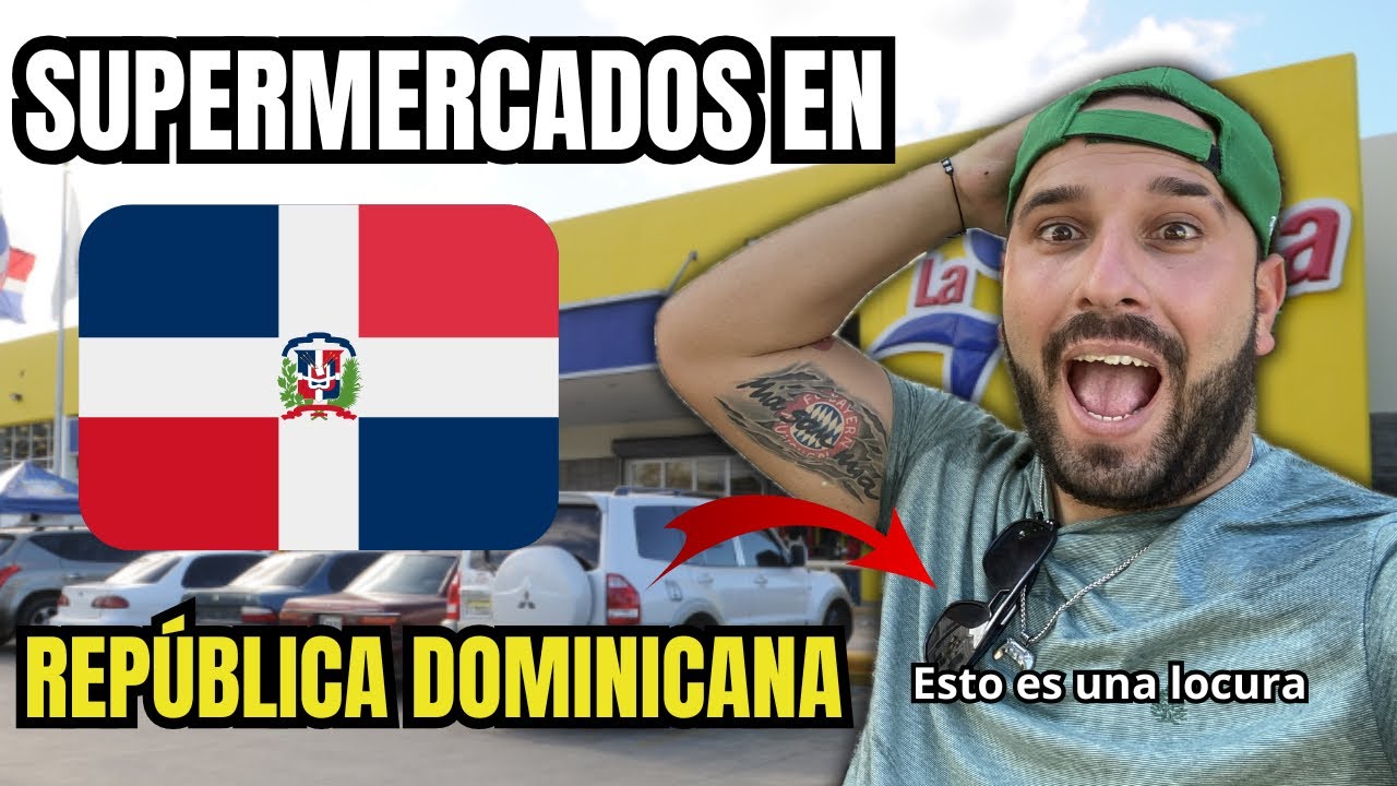 MI PRIMERA VEZ EN UN SUPERMERCADO EN REPÚBLICA DOMINICANA🇩🇴. ESTO NO ES CUBA 🇨🇺 😱