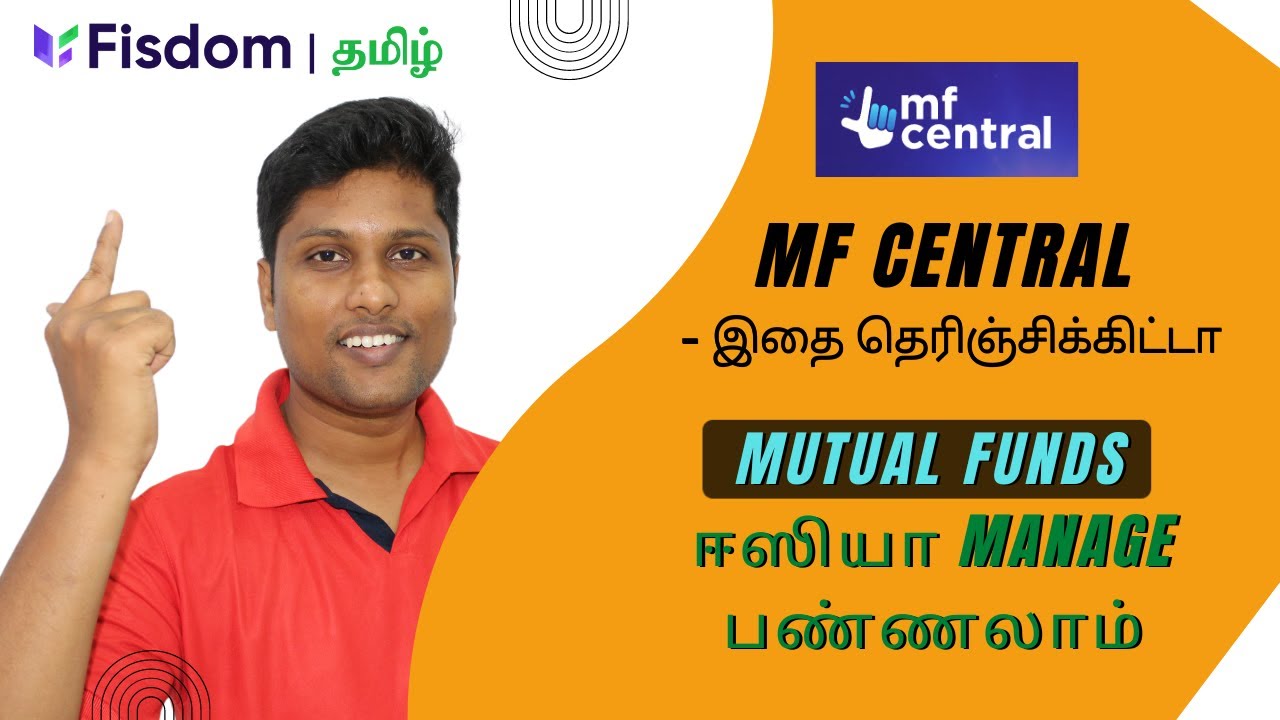 Mutual Fund Subscriber-களே... MF CENTRAL பத்தி கொஞ்சம் தெரிஞ்சிக்கோங்க !! - ft  @M for Money  Mohan