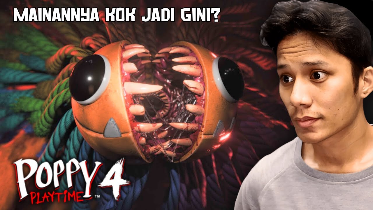MAINANNYA KOK JADI TAMBAH SEREM?! Poppy Playtime 4
