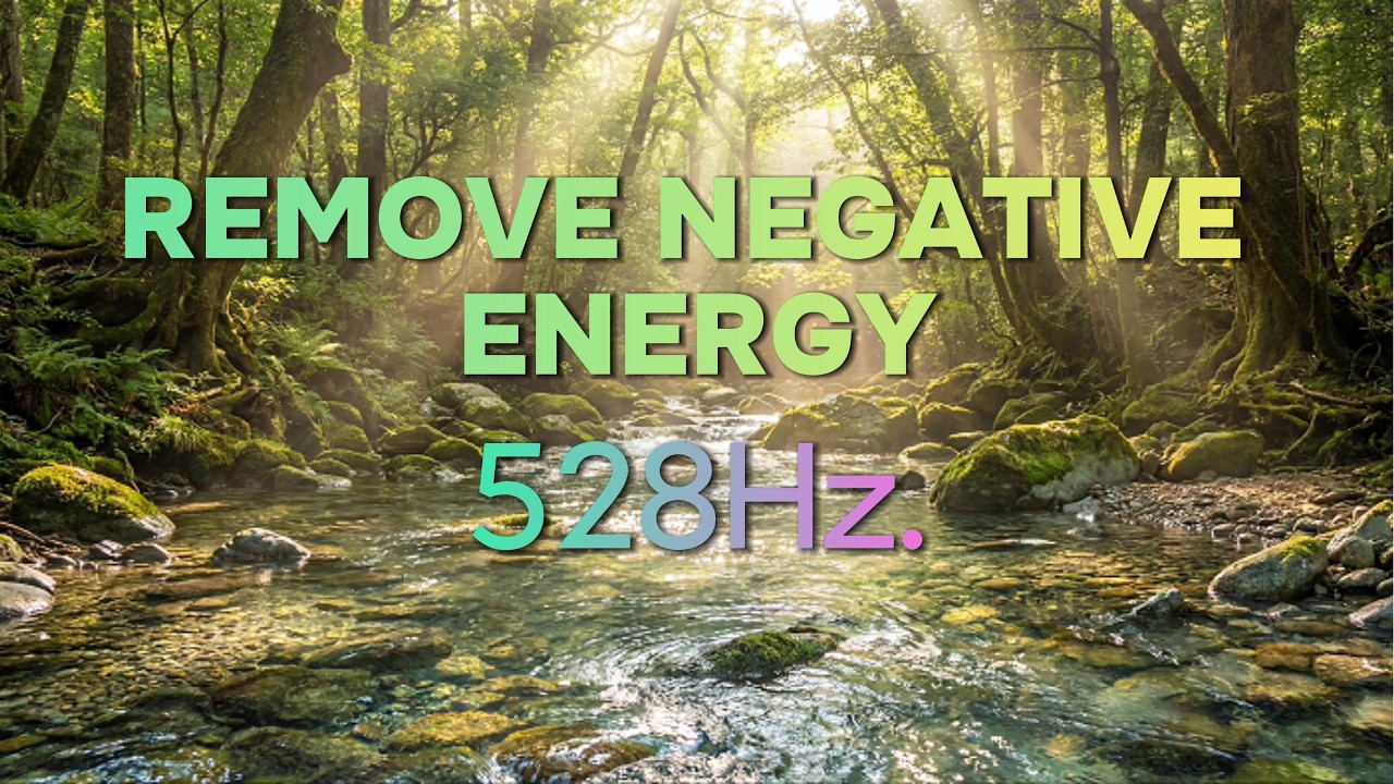 Remove Negative Energy & Blockages: 528Hz Whole Body Regeneration | Aura Cleansing