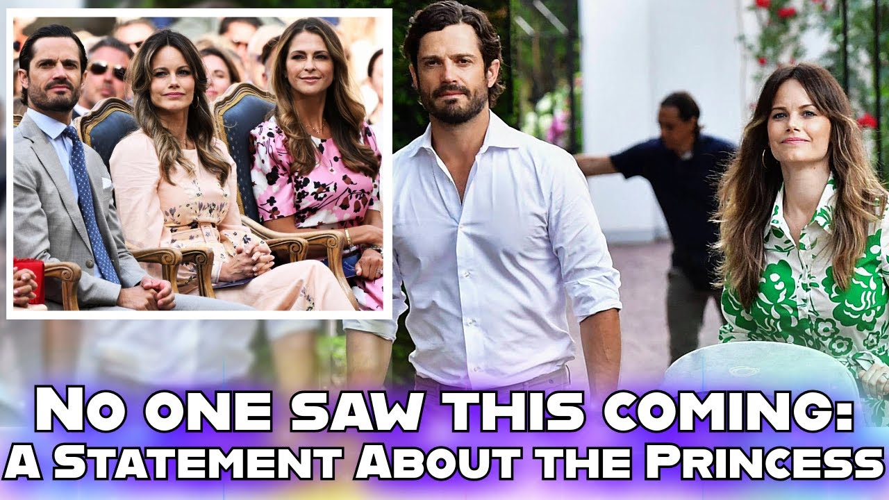 NO ONE EXPECTED THIS: OFFICIAL STATEMENT ABOUT PRINCESS SOFIA OF SWEDEN AND PRINCE CARL PHILIP