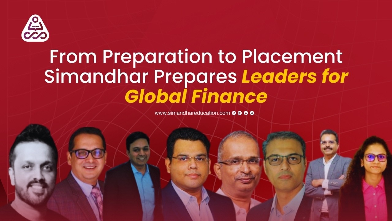 From Preparation to Placement | How Simandhar Supports Students | Building Global Finance Careers