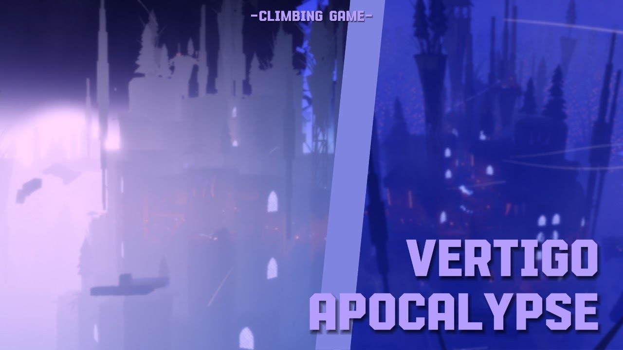 Vertigo Apocalypse [6] - Climbing Game
