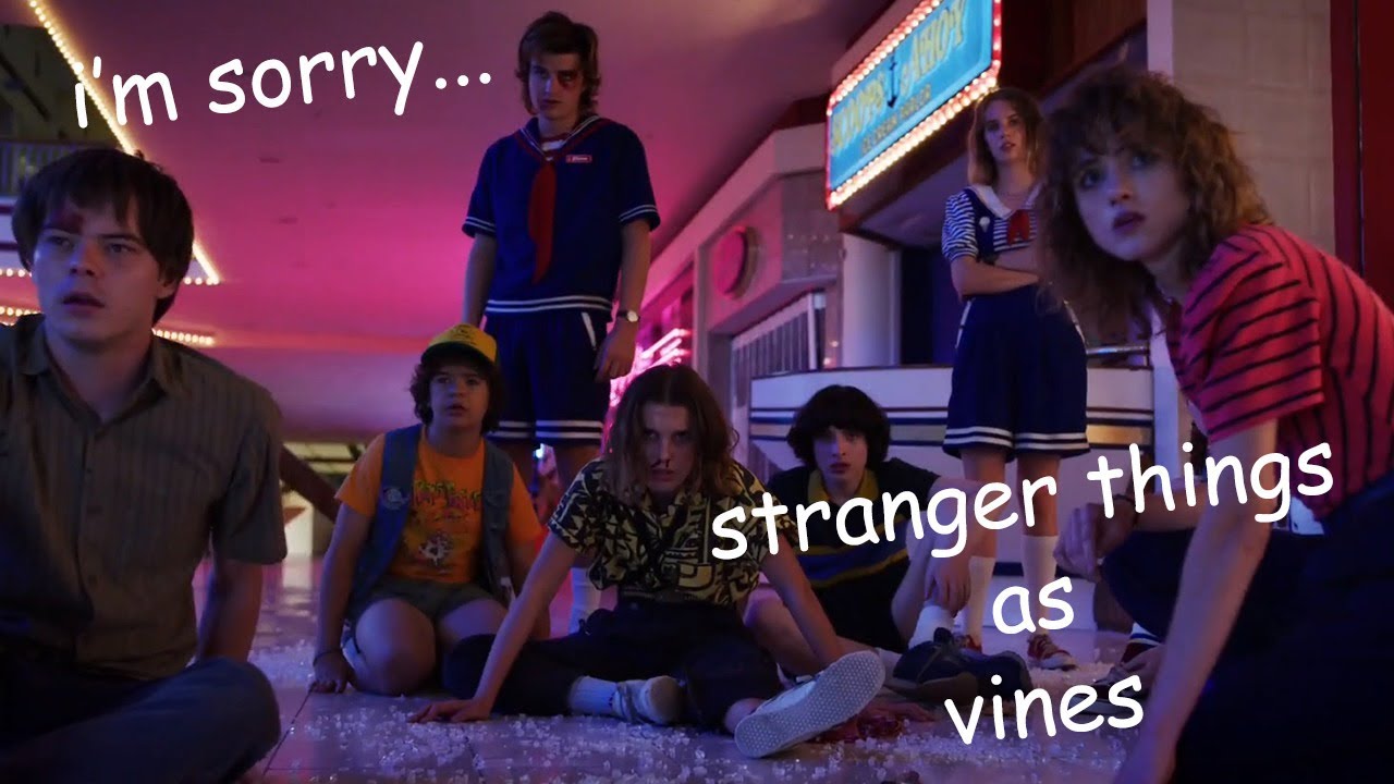 stranger things as vines