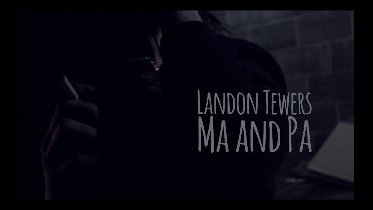 Landon Tewers - Ma and Pa (Official Music Video)