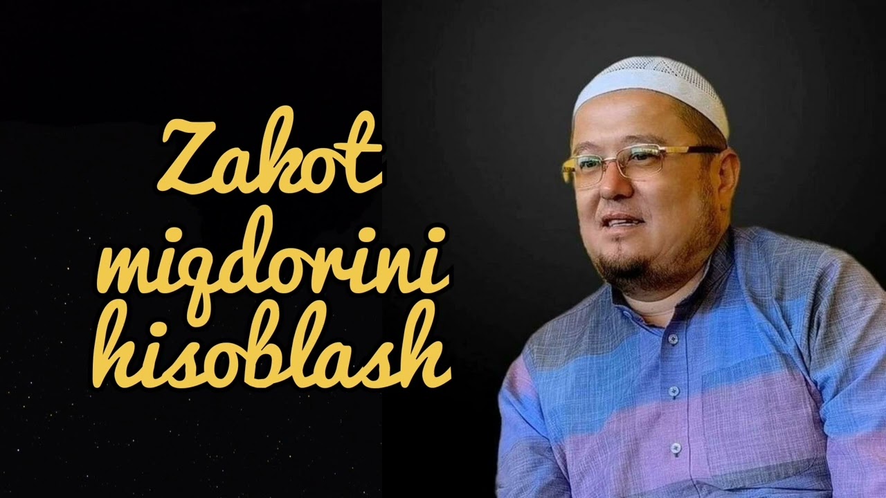 Zakot miqdorini hisoblash|#UstozYorqinjonFozilov #Yorqinjonqori #Yorqinjondomla #zakot #islam #din