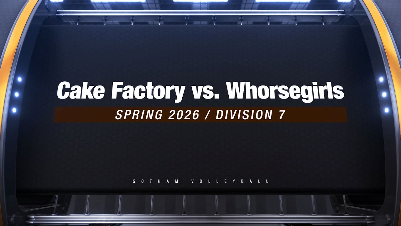 Cake Factory vs. Whorsegirls (Week 4, Division 7, Spring 2026)