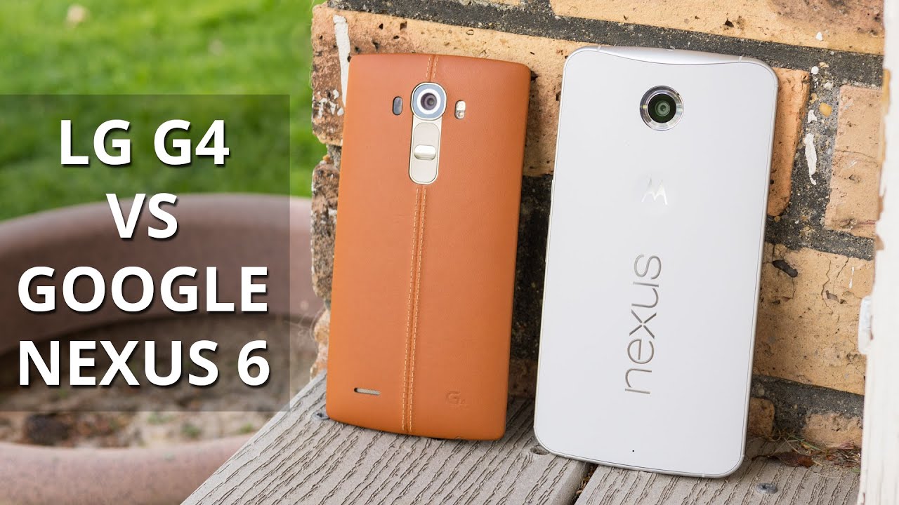 LG G4 vs Google Nexus 6