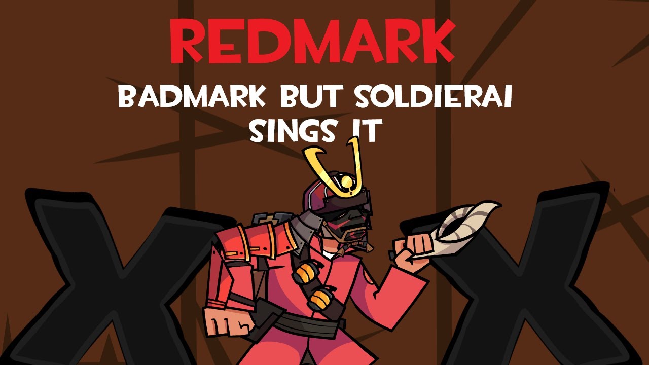 [old thing archive] Redmark | Badmark but Soldierai Sings It [FNF]