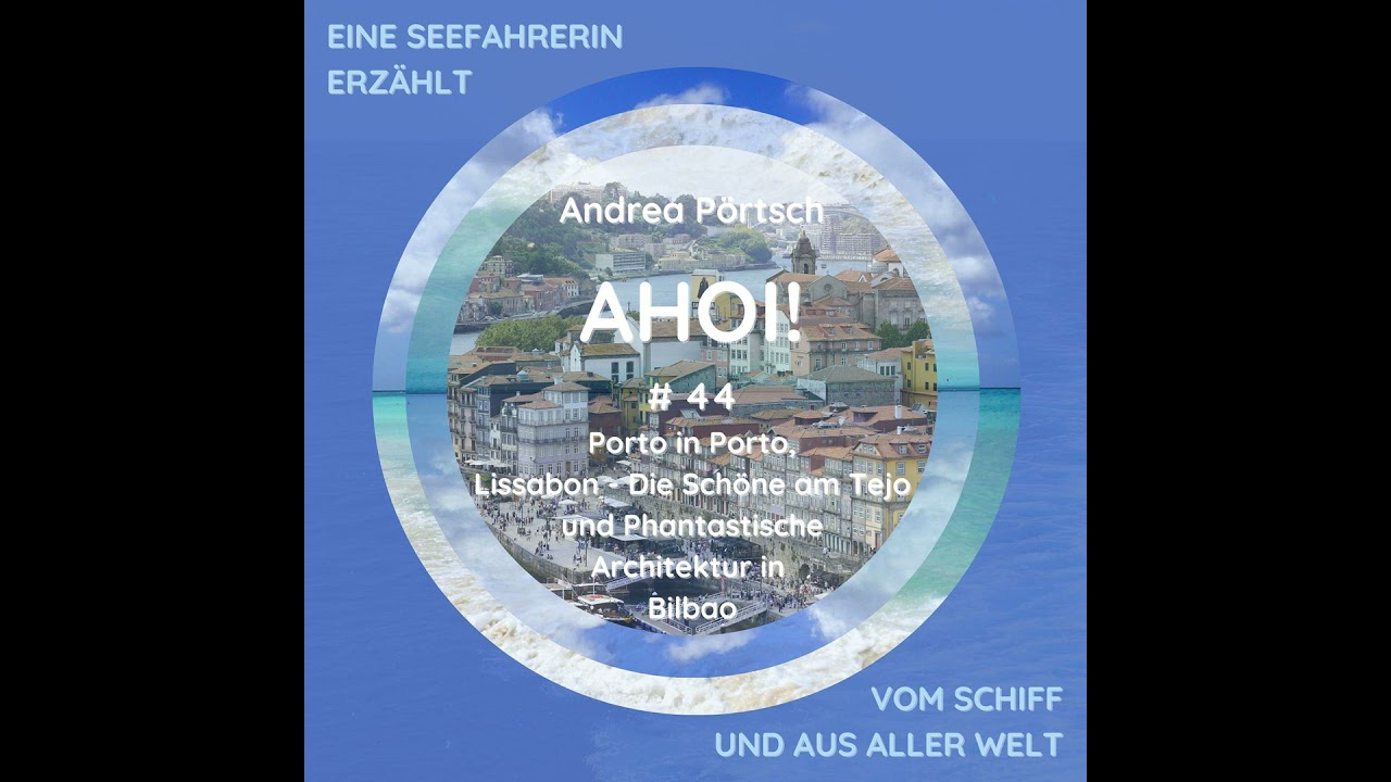 # 44 Porto in Porto, Lissabon &ndash; Die Sch&ouml;ne am Tejo und Phantastische Architektur in Bilbao