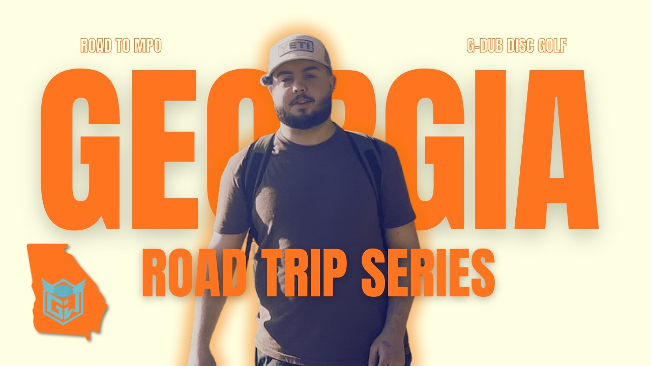Road Trip Series: Georgia Disc Golf Trip (I Drove 15 Hours to Play Disc Golf!!)
