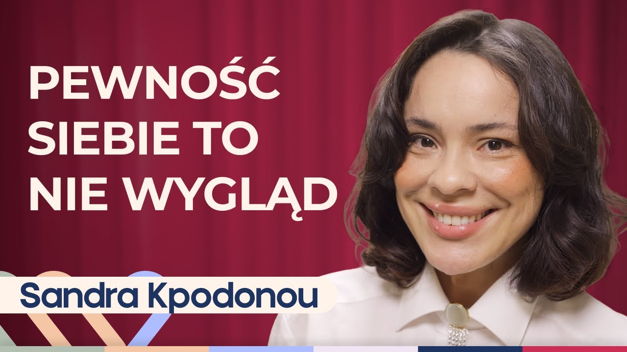 Sandra Kpodonou - Jak zbudować pewność siebie i miłość do siebie? Well Be Stories