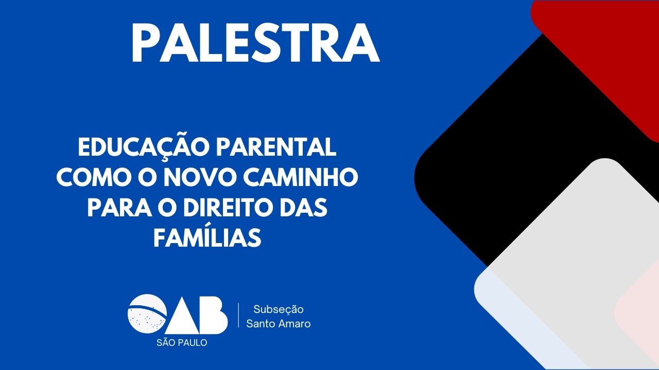 Educação parental como o novo caminho para o Direito das Famílias