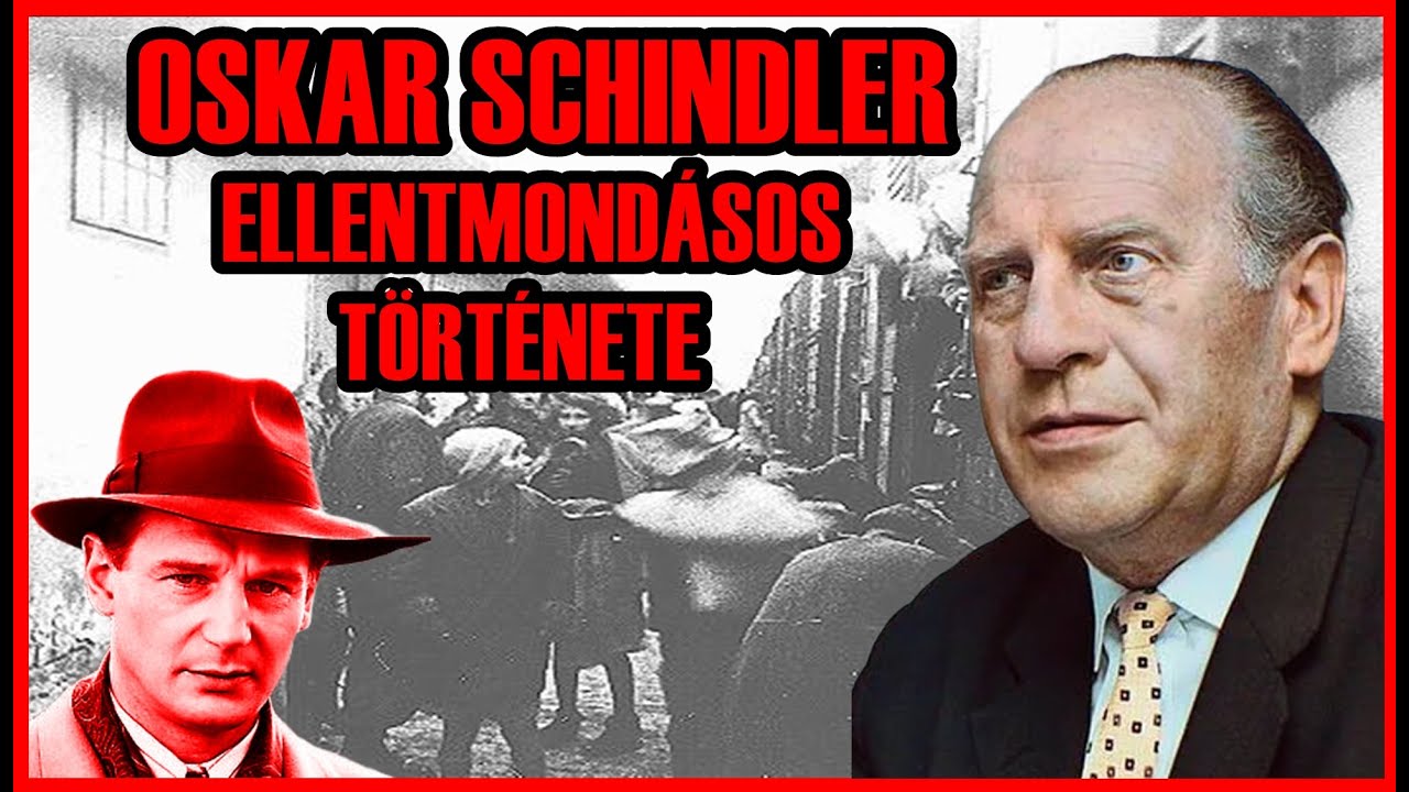 HŐS MEGMENTŐ vagy DÖRZSÖLT ÜZLETEMBER?  - OSKAR SCHINDLER ELLENTMONDÁSOS TÖRTÉNETE