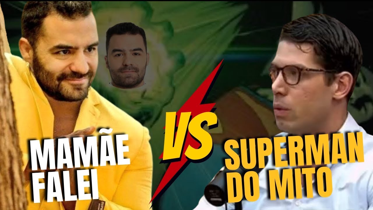 MAMÃE FALEI DETONA O SUPERMAN DO MITO EM DEBATE