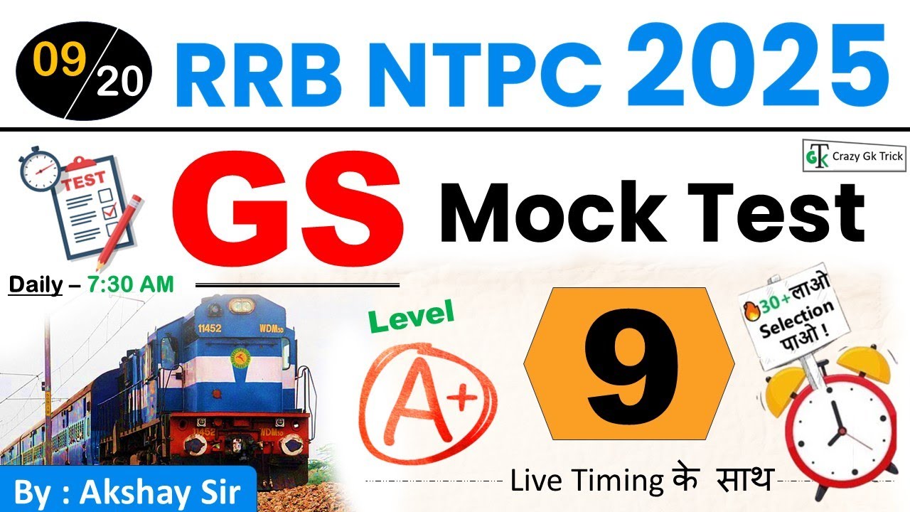 RRB NTPC 2025 GS Mock #09 | CBT 1 | NTPC GS MCQ | Akshay Sir | NTPC GS PYQ | Crazy Gk Trick