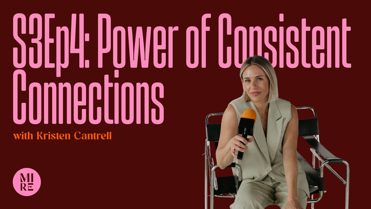 S3Ep4: The Power of Consistent Connections