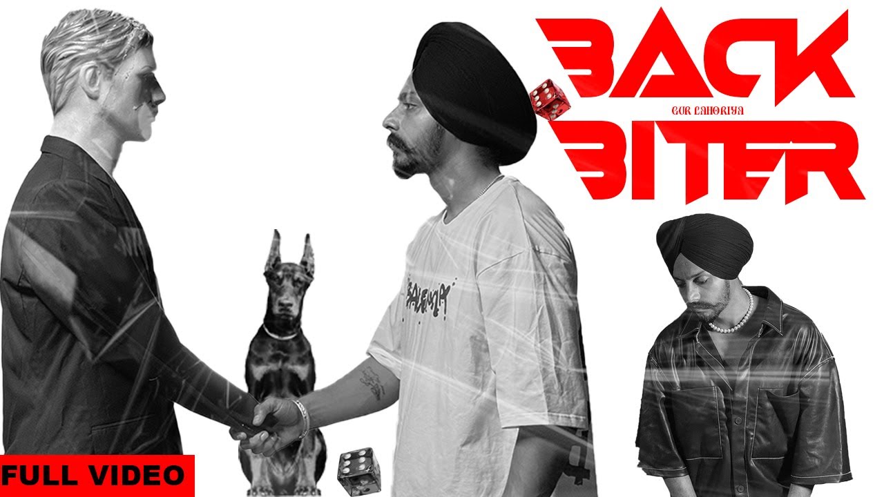 BACK BITER | GUR LAHORIYA | OFFICIAL MUSIC VIDEO #BackBiter #GurLahoriya #LatestPunjabiSongs
