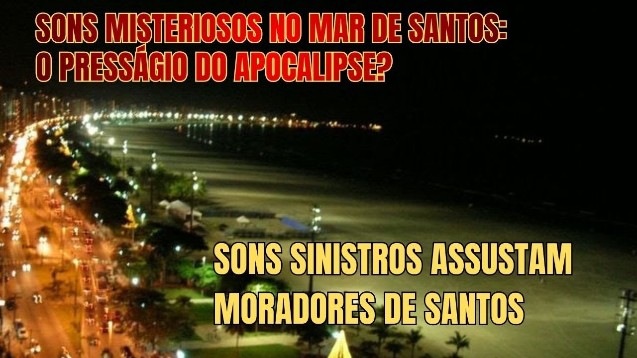 Sons enigmáticos no mar de Santos assustam moradores da orla