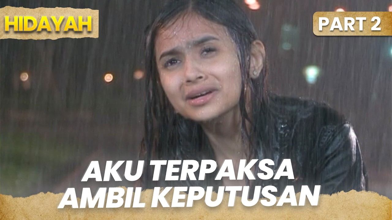 Ku putuskan menikahi anak bos ayahku | HIDAYAH | PART 2