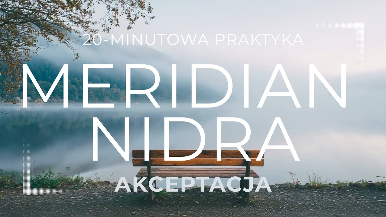 Sztuka Odpuszczania | Praktyka Meridian Nidra Joga(Element Wody) 20min
