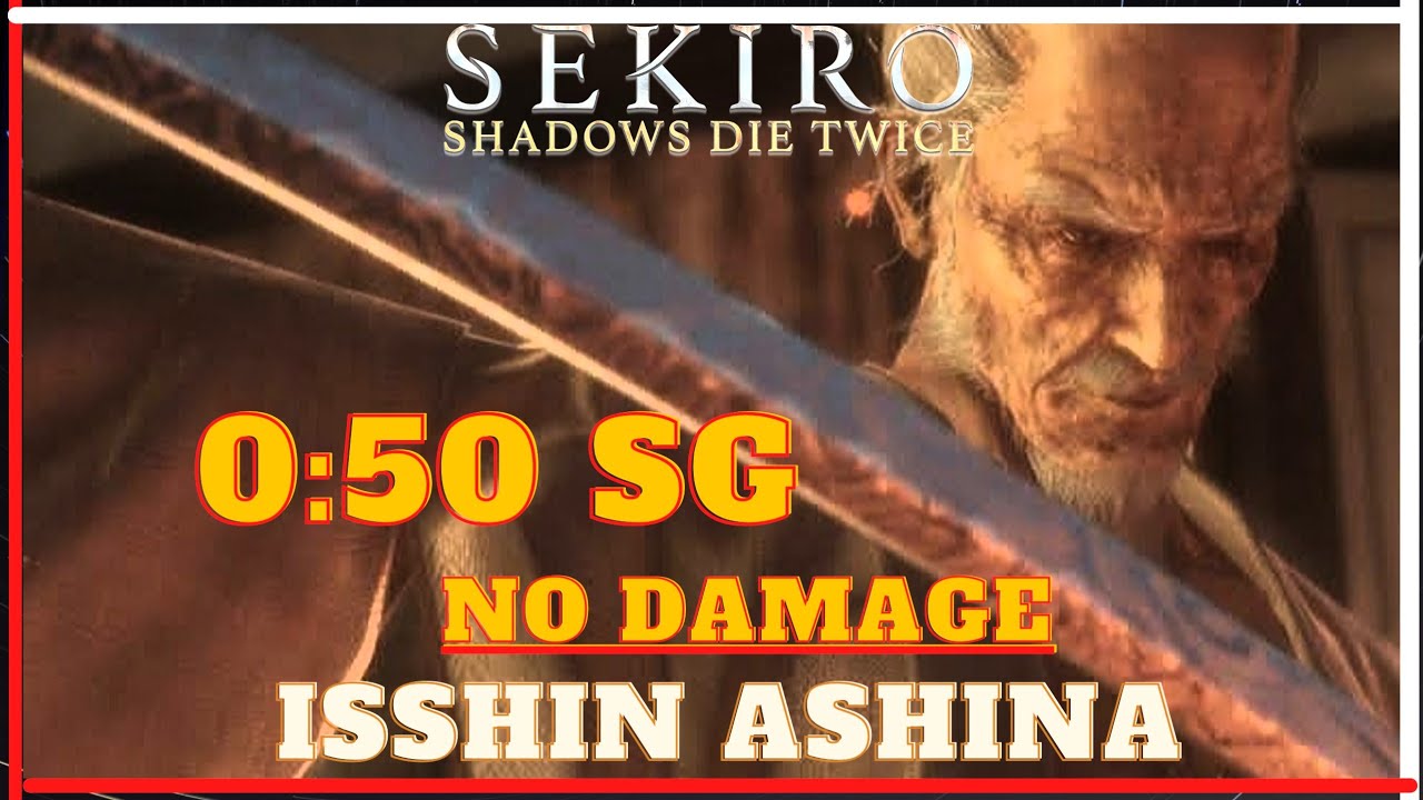 Sekiro™:  COMO MATAR ISSHIN ASHINA EM SEGUNDOS