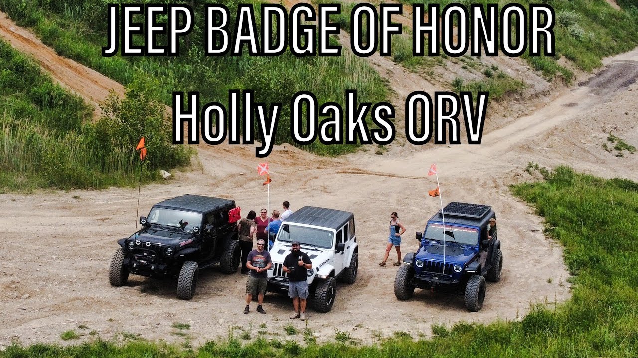 Holly Oaks ORV: Jeep Badge of Honor Trail