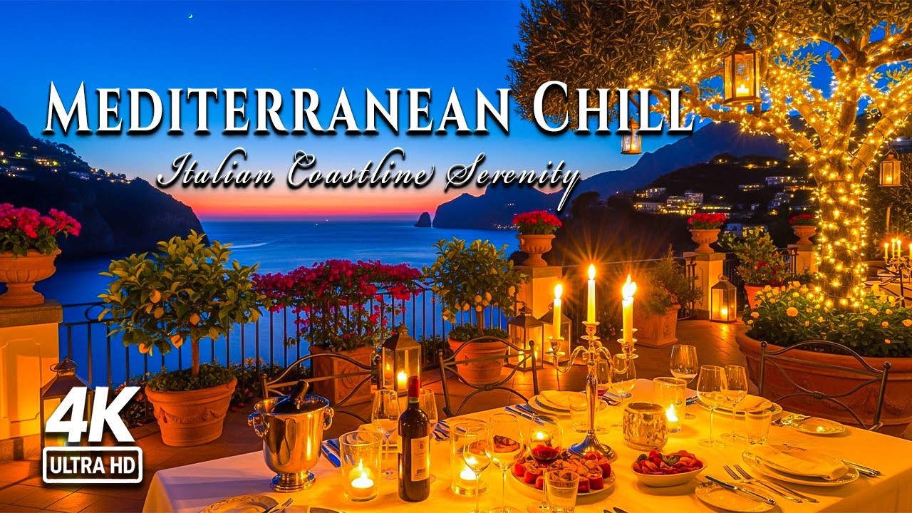 Italian Music & Ocean Serenity 🌊 | 2 Hours of Mediterranean Chillout in 4K