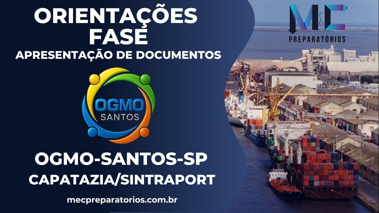 🚨 OGMO Santos – Capatazia/SINTRAPORT | Fase Documental do Edital: Quais documentos Providenciar?