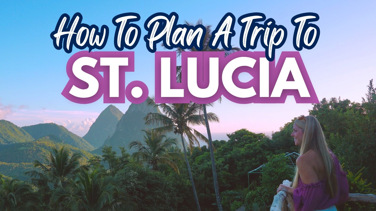 How to Plan a Trip to ST. LUCIA: Step-by-Step Guide + Budget-Friendly Tips!