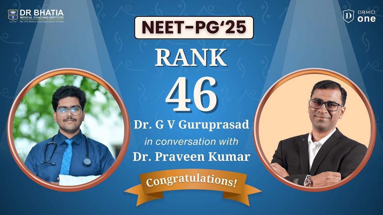 NEET PG 2025 - Rank 46 | Dr. G V Guruprasad Success Journey | NEET PG'25 Toppers | DBMCI One