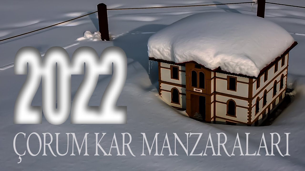2022 Çorum Kar Manzaraları