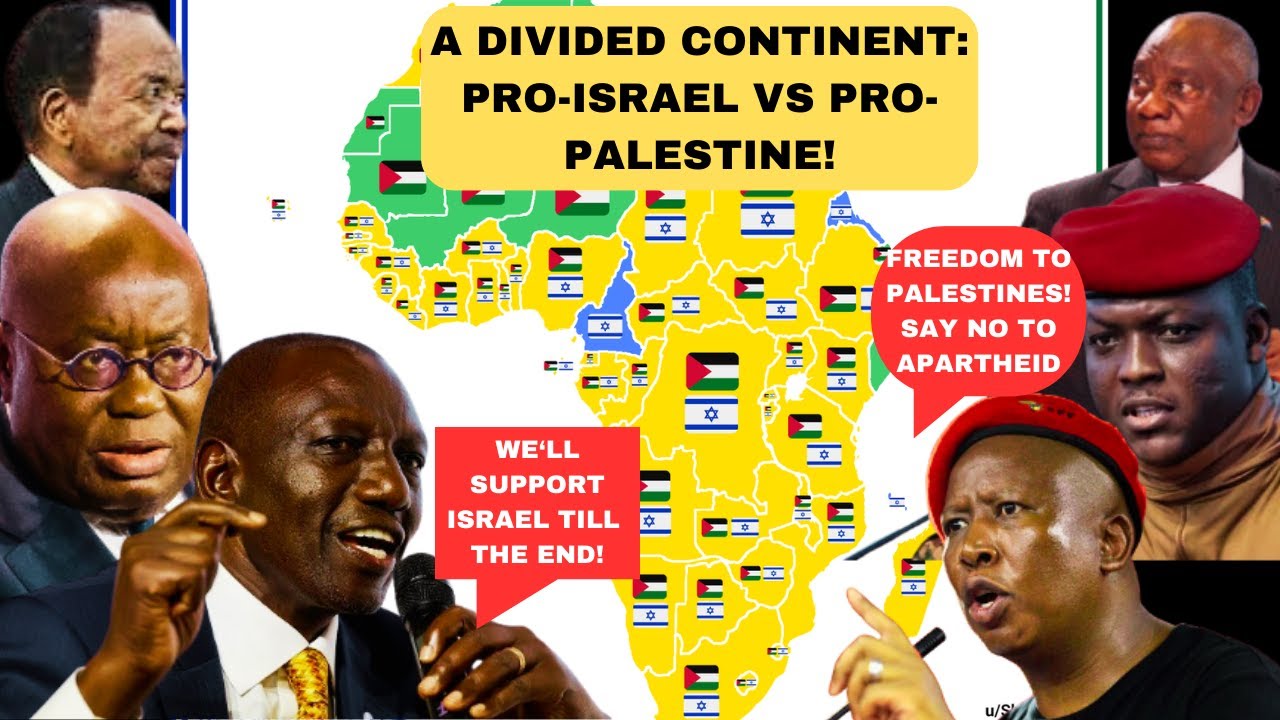 Which are Traitor AFRICAN Countries That Support ISRAEL| Which Ones Support PALESTINEE!!