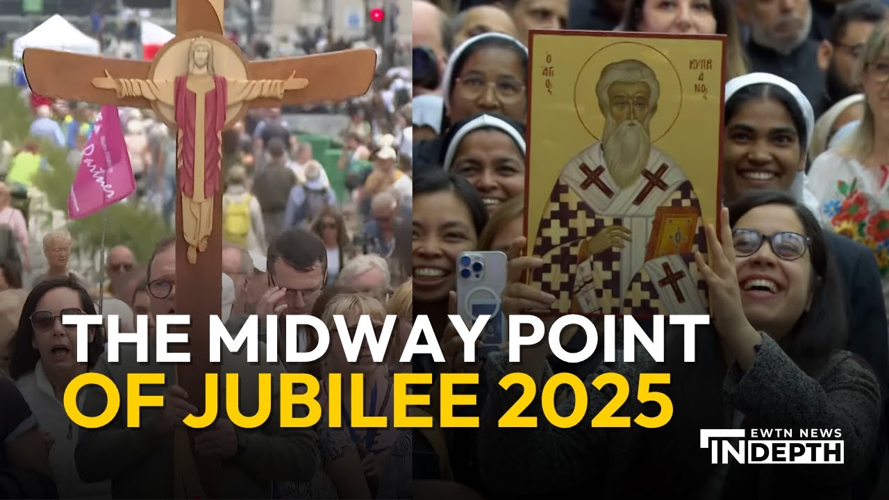 The Midway Point of Jubilee 2025 | EWTN News In Depth May 30, 2025