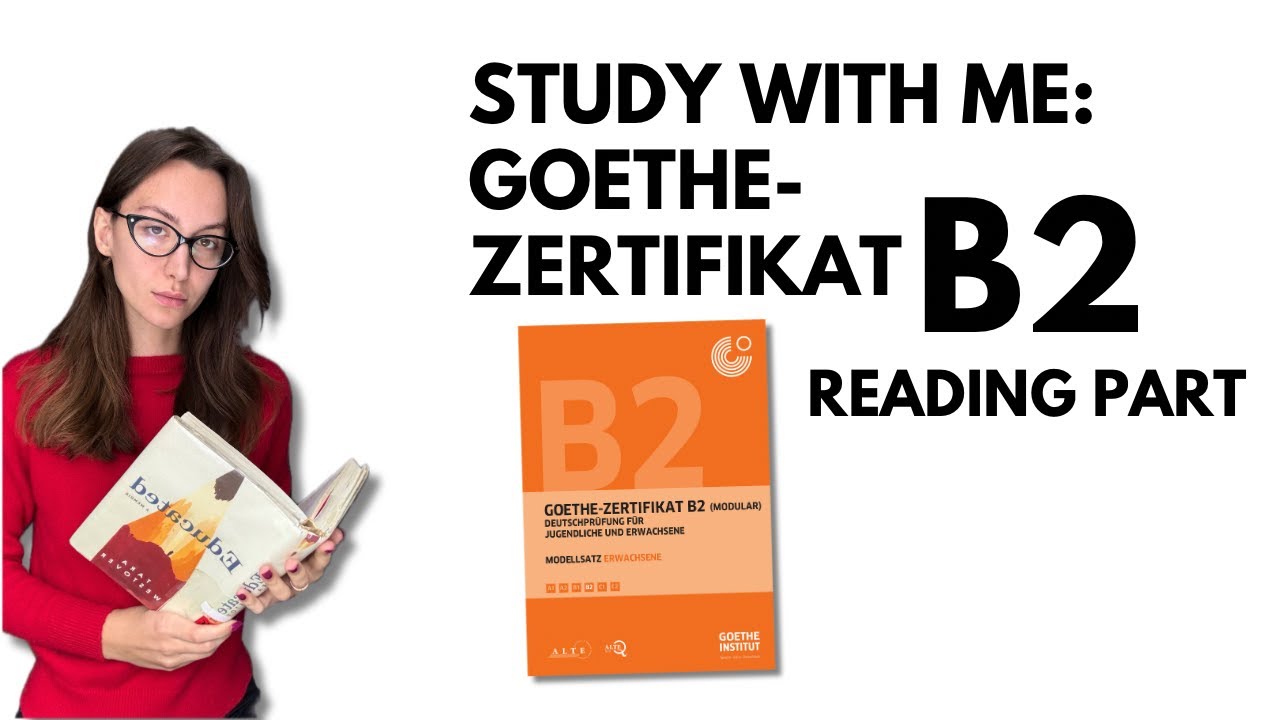 Study with Me: Goethe B2 Reading Part Step-by-Step Guide
