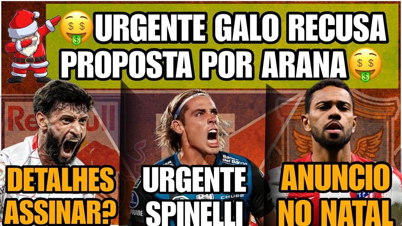 🤑GALO QUER➕GRANA POR ARANA♻️SPINELLI URGENTE🚨CAPIXABA PROXIMO⚫ JOHAN ROMAN&Atilde;🤩 LODI ANUNCIADO AMANH&Atilde;