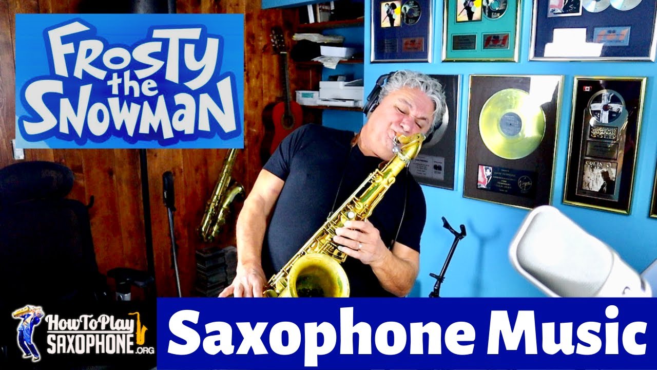 Frosty the Snowman - Sax Cover - Christmas Saxophone Music with Custom Backing Track