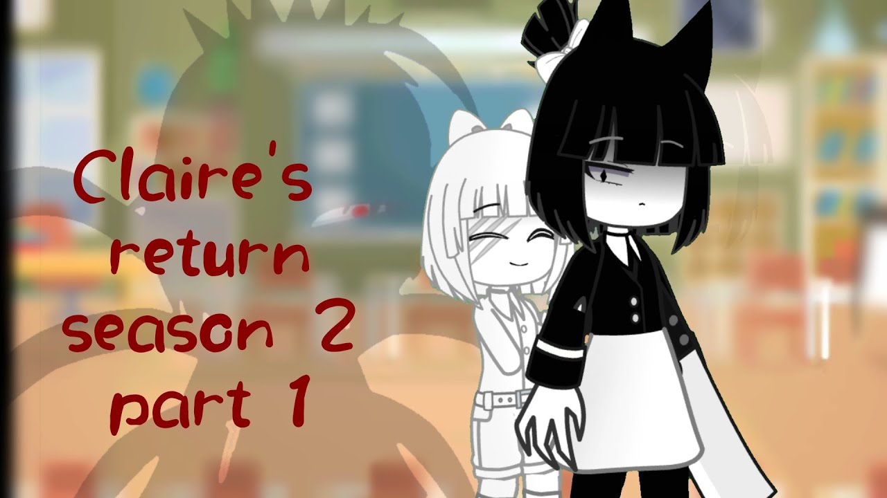 Claire's return season 2 part 1 | Cringe warning | #fpe