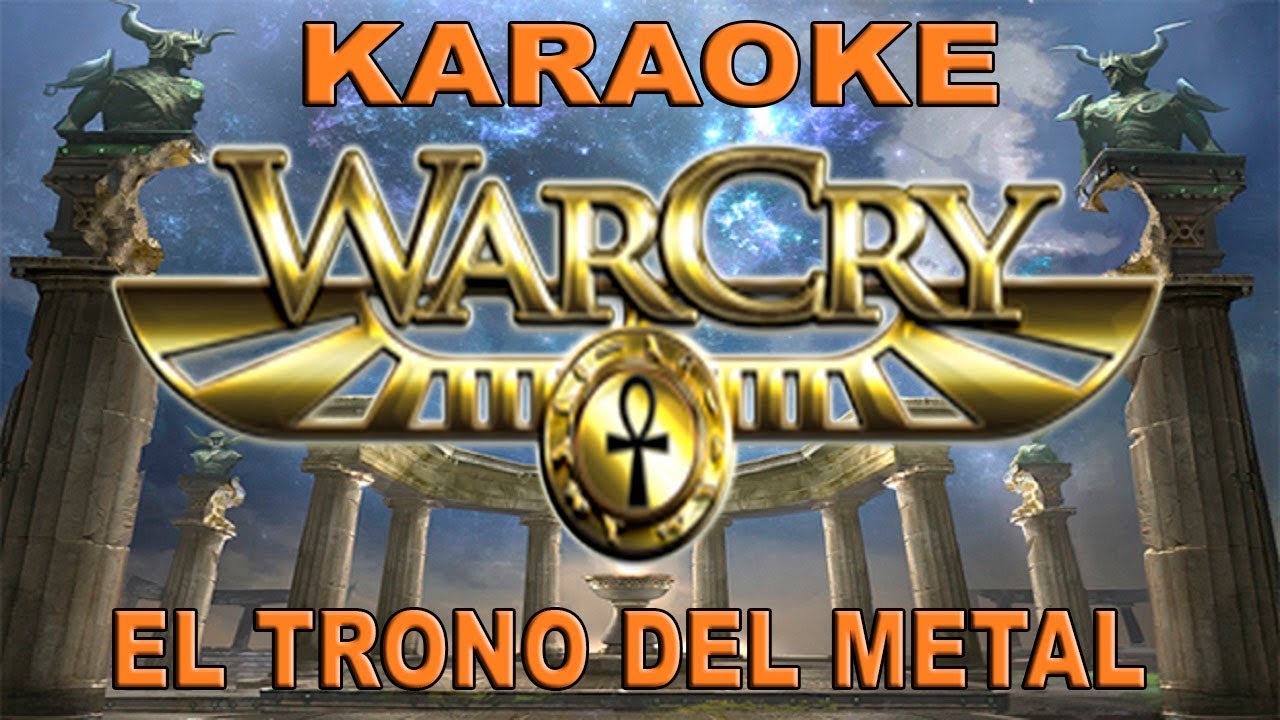 Karaoke Warcry - El Trono Del Metal