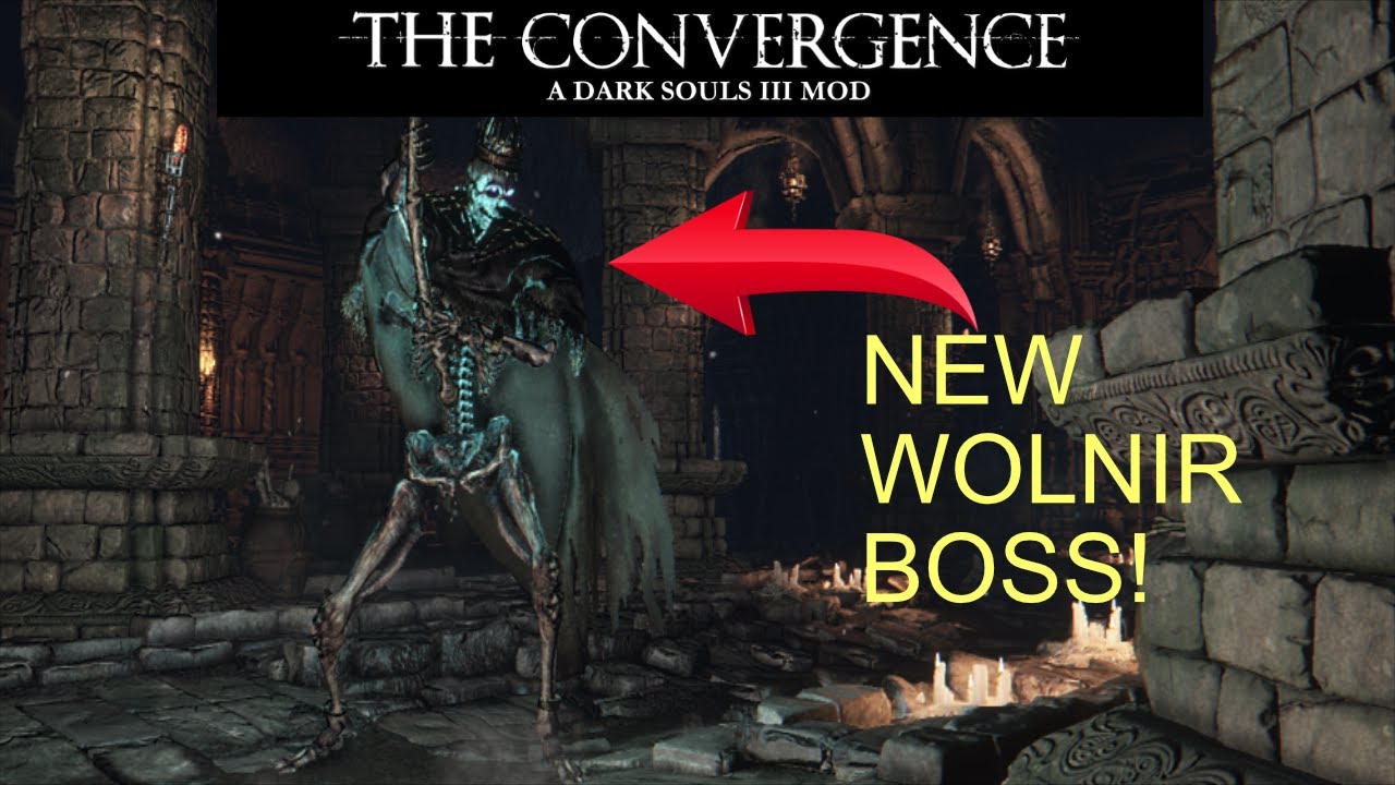 NEW Wolnir Boss is AMAZING - Dark Souls 3 Convergence Mod Playthrough EP 12