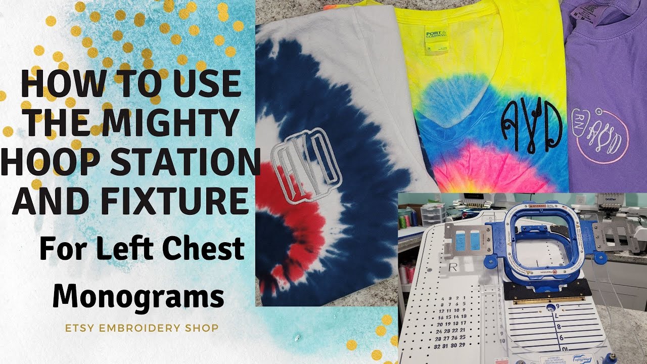 How To Monogram a T-Shirt Using the MIGHTY HOOP Station and Fixture | Brother Embroidery Machine