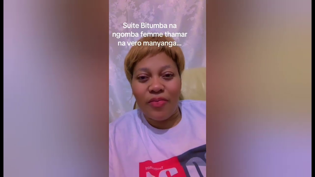 SONI NZOKA EUNICE MANYANGA BA BEBANA NA FEMME THAMAR PO BA SUANA VERO YAYA YA EUNICE ABETA THAMAR...